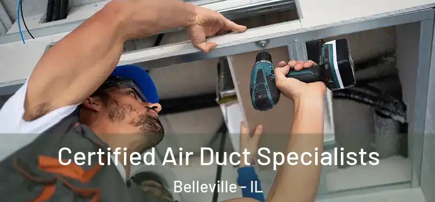  Certified Air Duct Specialists Belleville - IL
