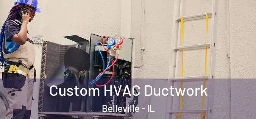 Custom HVAC Ductwork Belleville - IL